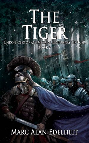 [Chronicles of an Imperial Legionary Officer 02] • The Tiger